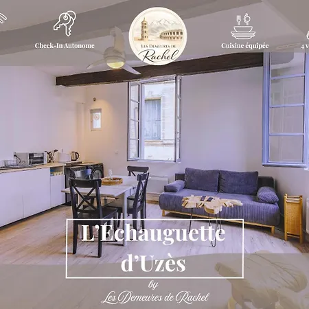 L'echauguette D'uzes By Les Demeures De Rachel Uzès